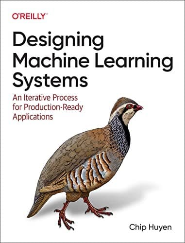 Cover of Designing Machine Learning Systems by Chip Huyen